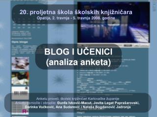 20. proljetna škola školskih knjižničara Opatija, 2. travnja - 5. travnja 2008. godine