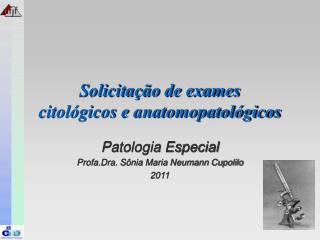 Solicitação de exames citológicos e anatomopatológicos