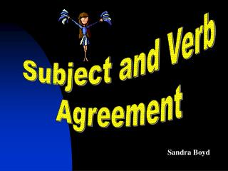 Subject and Verb Agreement