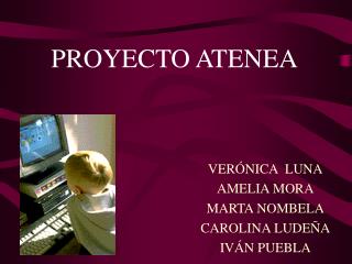 PROYECTO ATENEA