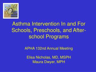 Asthma can significantly disrupt the education process