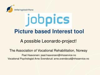 Picture based Interest tool