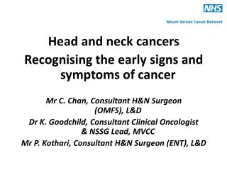 Head and neck cancers Recognising the early signs and symptoms of cancer