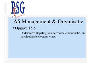 A5 Management &amp; Organisatie Opgave 15.5