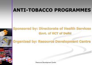 ANTI-TOBACCO PROGRAMMES