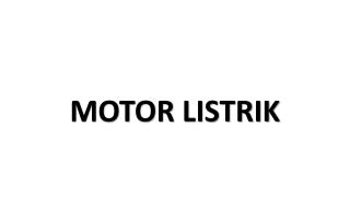 MOTOR LISTRIK