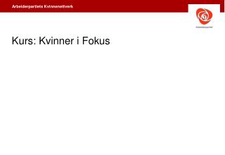 Kurs: Kvinner i Fokus