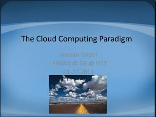 The Cloud Computing Paradigm