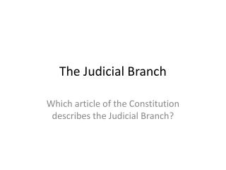 The Judicial Branch