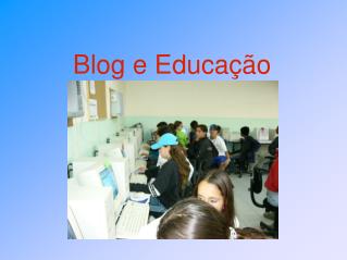 Blog e Educação