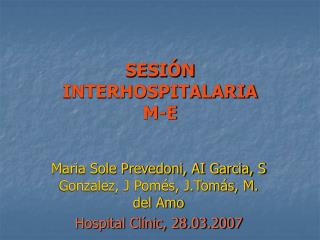 SESIÓN INTERHOSPITALARIA M-E