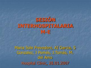 SESIÓN INTERHOSPITALARIA M-E