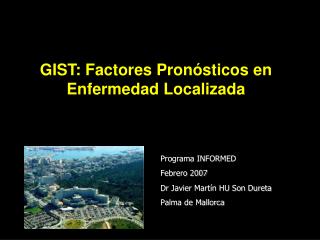 GIST: Factores Pronósticos en Enfermedad Localizada