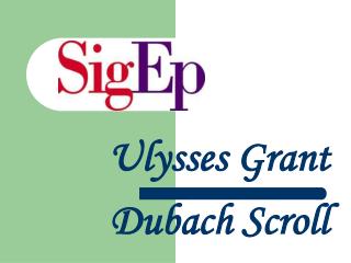 Ulysses Grant Dubach Scroll