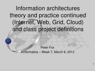 Peter Fox Xinformatics – Week 7, March 6, 2012