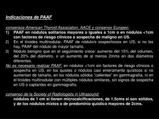 Indicaciones de PAAF consensos American Thyroid Association, AACE y consenso Europeo :