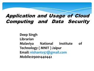 Deep Singh Librarian Malaviya National Institute of Technology ( MNIT ) Jaipur
