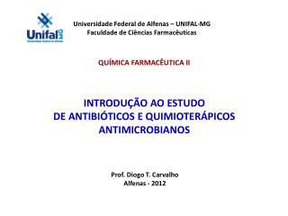 Universidade Federal de Alfenas – UNIFAL-MG Faculdade de Ciências Farmacêuticas