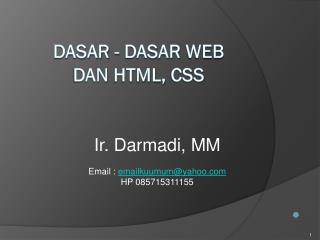 Dasar - dasar Web dan HTML, css