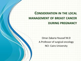 Consideration in the local management of breast cancer during pregnancy