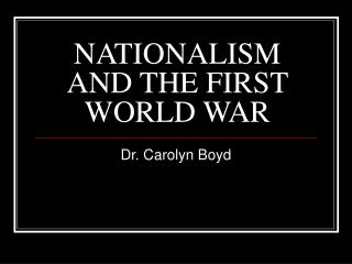NATIONALISM AND THE FIRST WORLD WAR