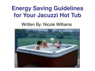 Energy Saving Guidelines for Your Jacuzzi Hot Tub