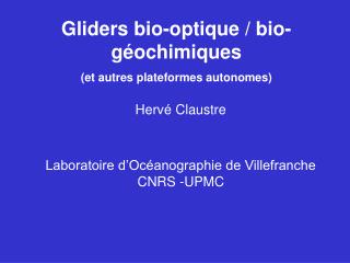 Gliders bio-optique / bio-géochimiques (et autres plateformes autonomes)