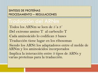 Sintesis de proteínas procesamiento – regulaciones