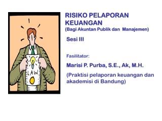 RISIKO PELAPORAN KEUANGAN (Bagi Akuntan Publik dan Manajemen)