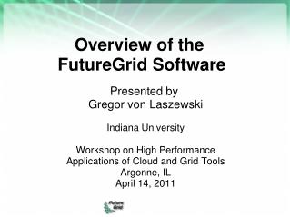 Overview of the  FutureGrid Software