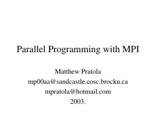 Parallel Programming with MPI