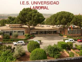 I.E.S. UNIVERSIDAD LABORAL