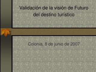 Taller Validación de la visión de Futuro del destino turístico