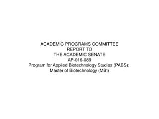 ACADEMIC PROGRAMS COMMITTEE REPORT TO THE ACADEMIC SENATE AP-016-089