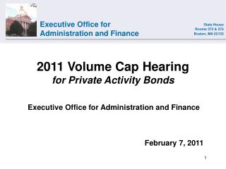 2011 Volume Cap Hearing for Private Activity Bonds