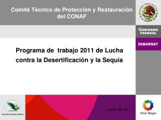 Programa de trabajo 2011 de Lucha contra la Desertificación y la Sequía