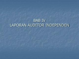 BAB IV LAPORAN AUDITOR INDEPENDEN