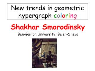 Shakhar Smorodinsky Ben-Gurion University, Be’er-Sheva