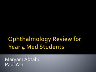 Ophthalmology Review for Year 4 Med Students