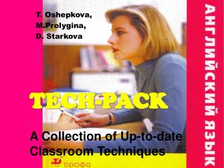 TECH-PACK A Collection of Up-to-date Classroom Techniques