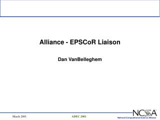 Alliance - EPSCoR Liaison Dan VanBelleghem