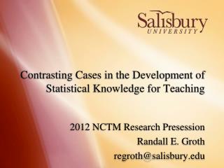 Contrasting Cases in the Development of Statistical Knowledge for Teaching