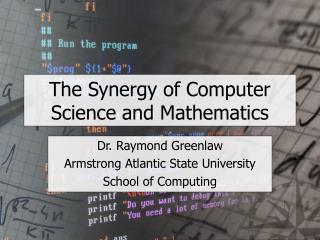 The Synergy of Computer Science and Mathematics