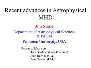 Recent advances in Astrophysical MHD