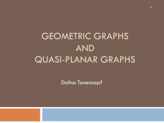 Geometric Graphs and Quasi-Planar Graphs