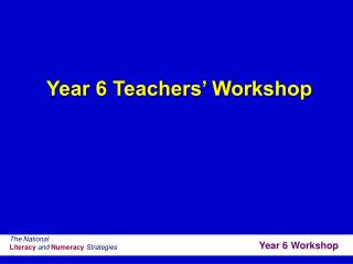 Year 6 Teachers’ Workshop