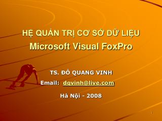 HỆ QUẢN TRỊ CƠ SỞ DỮ LIỆU Microsoft Visual FoxPro