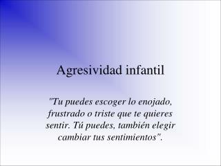 Agresividad infantil