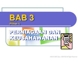 BAB 3 (Pilihan 1) PERNIAGAAN DAN KEUSAHAWANAN