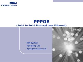 PPPOE (Point to Point Protocol over Ethernet)